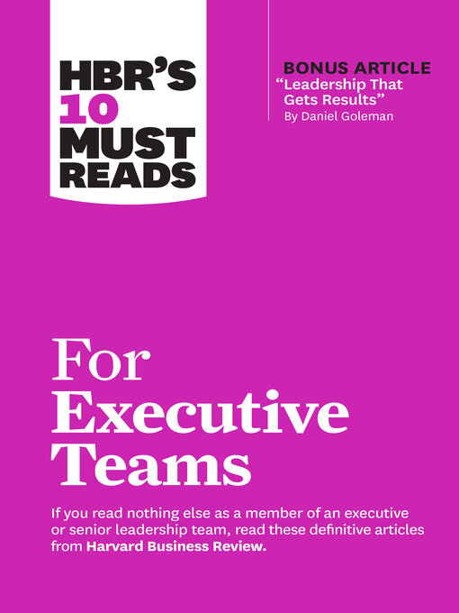 Title details for HBR's 10 Must Reads for Executive Teams by Harvard Business Review - Available